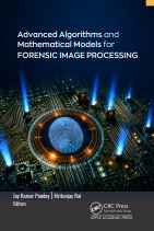 Advanced Algorithms and Mathematical Models for Forensic Image Processing
